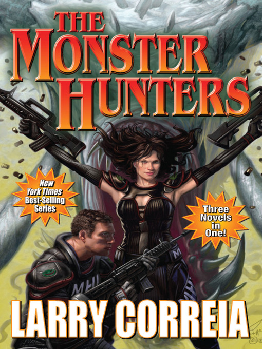 Title details for The Monster Hunters by Larry Correia - Available
